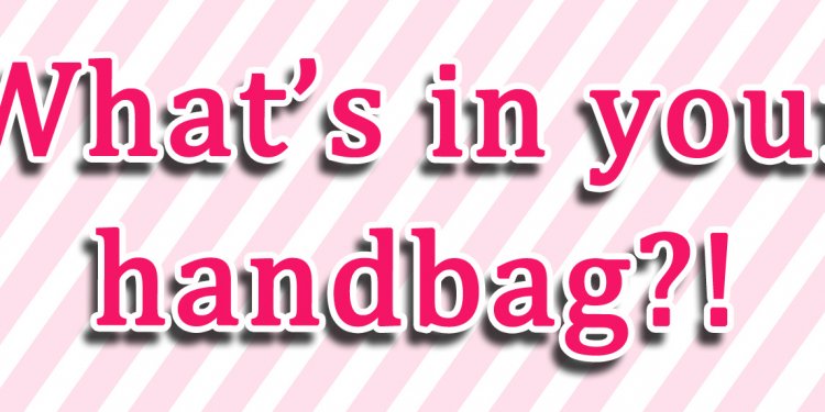 Whats in your handbag